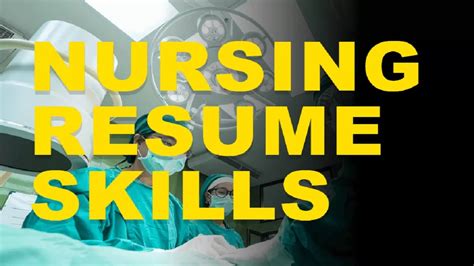 Nursing Resume Skills The Essential Skills Nursing Job Resume