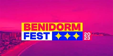 Estos Son Los Finalistas Del Benidorm Fest Conoce Sus Actuaciones