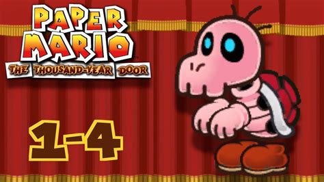 Paper Mario The Thousand Year Door Chapter 1 Part 4 Youtube