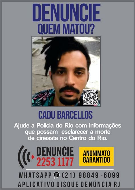 Disque Denúncia Lança Cartaz Pedindo Informações Sobre Suspeitos Da Morte Do Cineasta Cadu