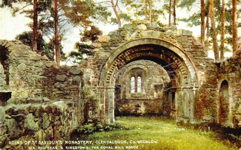 Ruins of St. Saviour's monastery, Glendalough, Co. Wicklow. | Postcards ...