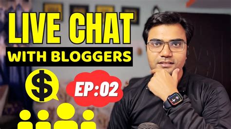 EP02 Live Chat With Bloggers Blog Banakar Online Paise Kaise Kamaye