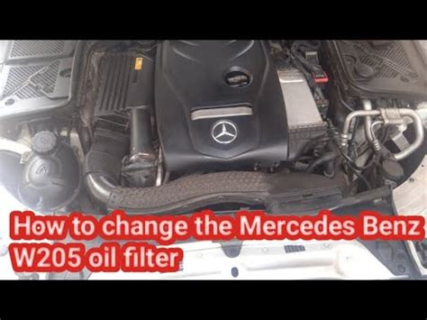 How To Change The Mercedes Benz W205 Oil Filter YouTube