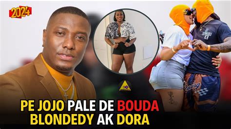 PE JOJO PALE DE BOUDA BLONDEDY A AK DORA YouTube