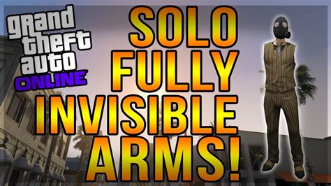 Gta Online Solo Invisible Arms Glitch No Vip After Patch