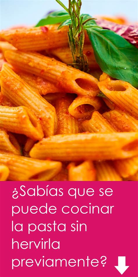 Se Puede Preparar Un Plato De Pasta Sin Cocerla Primero Pasta