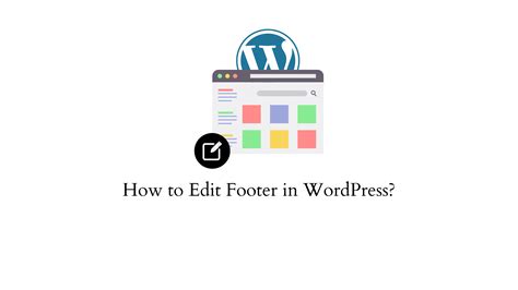 How To Edit Footer In Wordpress Website Includes Video Learnwoo