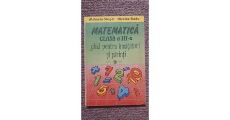 Matematica Clasa III Ghid Pentru Invatatori Si Parinti Nicolae Radu