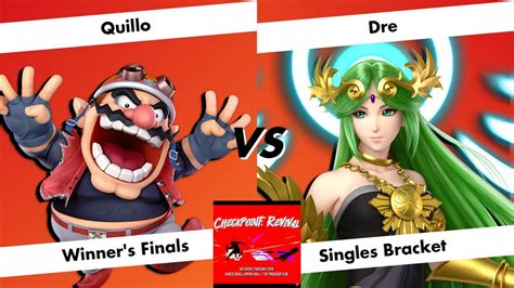 Checkpoint Revival Winner S Finals Quillo Wario Vs Dre Mario R