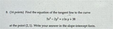 Solved 14 Points Find The Equation Of The Tangent Line Chegg