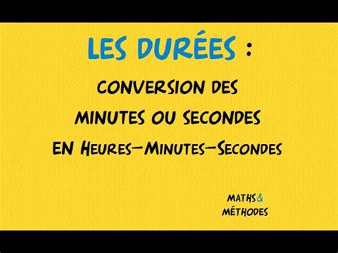 Convertir Des Secondes Ou Minutes En Heures Minutes Secondes Youtube