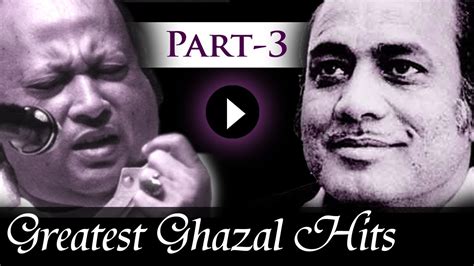 Greatest Ghazal Hits Songs - Part 3 - Mehdi Hassan - Nusrat Fateh Ali Khan - Kings Of Ghazal ...