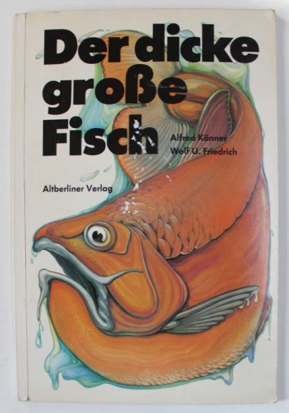 Der Dicke Grose Fisch Marele Peste Gras Carte Pentru Copii In