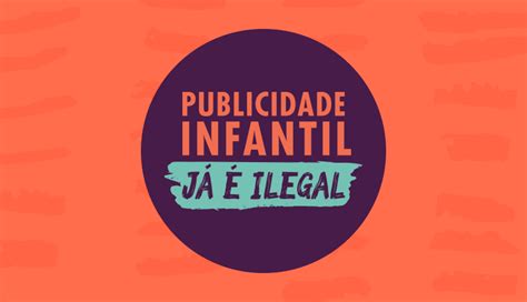 Manifesto A Publicidade Infantil J Proibida No Brasil