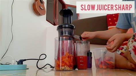 Mudahnya Membuat Jus Tanpa Ampas Slow Juicer Sharp Ej C Y Rd Youtube