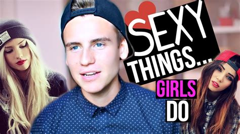 Sexy Things Girls Do Youtube