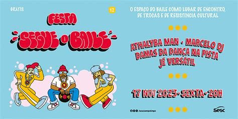 Vem aí a quarta edição de Segue o Baile Sesc São Paulo Sesc São Paulo