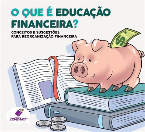 A Importância Da Educação Financeira Para O Brasileiro