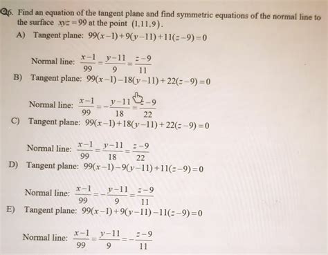 Solved Q6 Find An Equation Of The Tangent Plane And Find