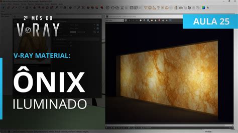 Vray 3 6 para SketchUp Aula 25 30 Ônix Iluminado YouTube