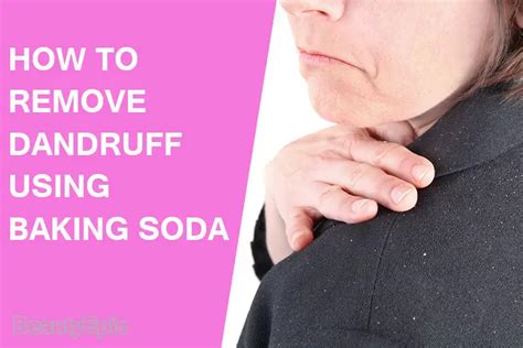 How To Remove Dandruff With Baking Soda