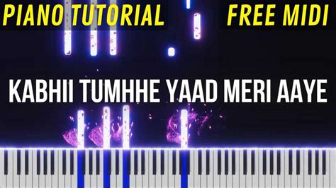 Kabhii Tumhhe Piano Tutorial Darshan Raval Free Midi Instrumental