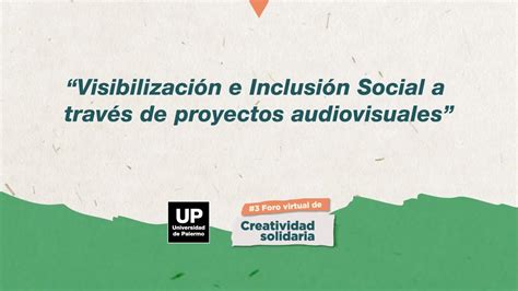 Visibilización e Inclusión Social a través de proyectos audiovisuales