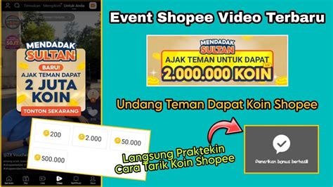 Event Shopee Video Terbaru Undang Teman Bisa Dapat 2 Juta Koin Cara