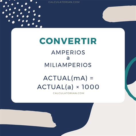 Convertir De Amperios A Miliamperios