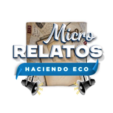 Ganadores segunda Fase convocatoria Microrrelatos Haciendo Eco Telecafé