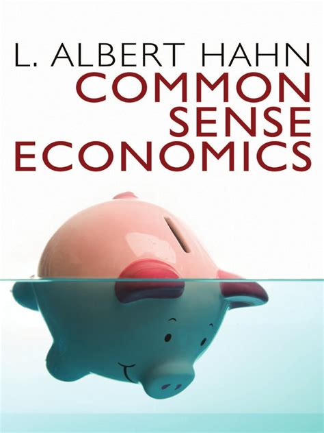 Albert Hahn Common Sense Economics Pdf Download Free Pdf Labour