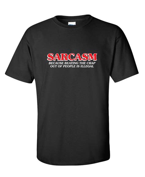 Sarcasm Funny T Shirt Ps0882w T Novelty Sarcasm Sarcastic Etsy