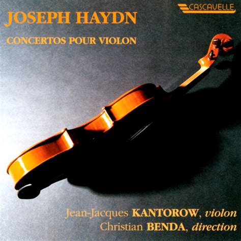 Haydn Violin Concertos By Jean Jacques Kantorow On TIDAL