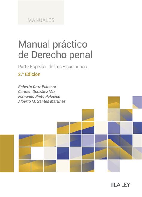 Manual Pr Ctico De Derecho Penal Parte Especial Delitos Y Sus Penas