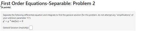 Solved First Order Equations Separable Problem 2 4 Points Chegg