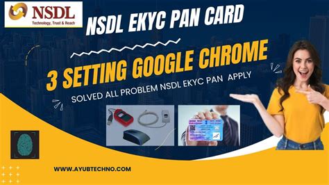 Google Chrome Browser Setting For NSDL Ekyc Pan Card Apply Nsdl Pan