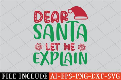 Dear Santa Let Me Explain Graphic By Sublimation · Creative Fabrica