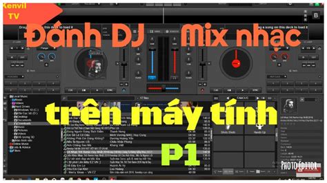 Cách Đánh DJ Làm Nhạc Remix Trên Máy Tính Hay Nhất Hiện Nay | Danh Sách ...