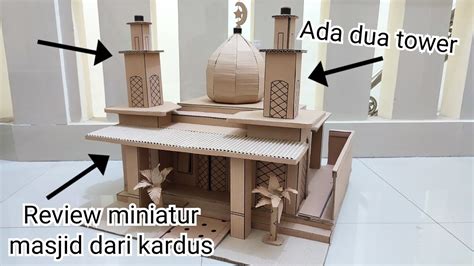 Megah BangetMiniatur Masjid Terbuat Dari Kardus Review Miniatur