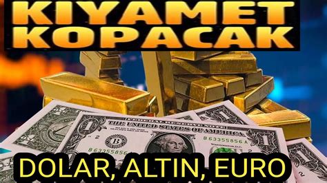 Kiyamet Kopacak Dolar Tl Altin Euro Dxy Euro Dolar Gram Merkez