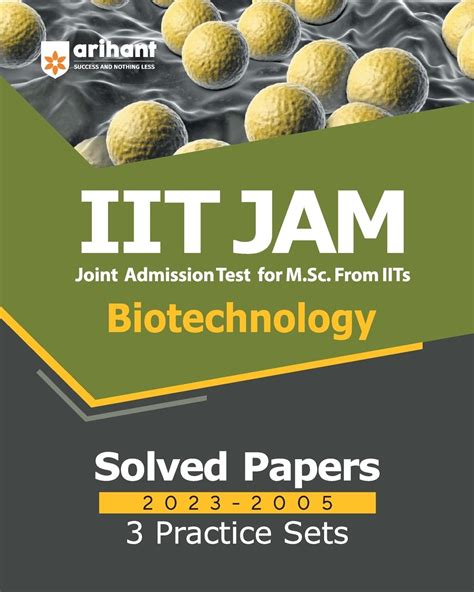 Buy IIT JAM Biotechnology Solved Papers 2023 2005 And 3 Practice Sets