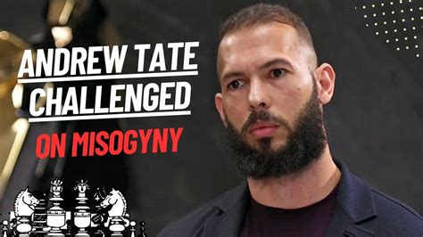 Andrew Tate Challenged On Misogyny Allegations Youtube