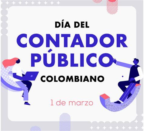 Día Del Contador Público Colombiano Presente Futuro Y Polémicas Que