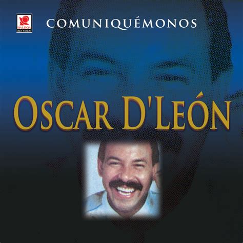 Comuniquémonos álbum de Oscar D León en Apple Music