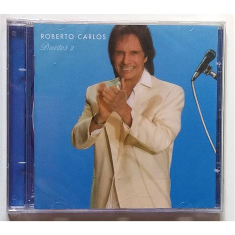 Cd Roberto Carlos Duetos 2 Original Lacrado Shopee Brasil