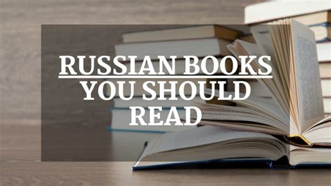 10 Top Russian Books You Should Read