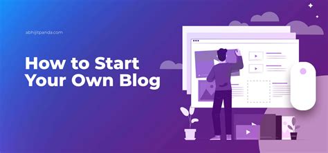 How To Start Your Own Blog Create Your Blogging Website Abhijit Panda