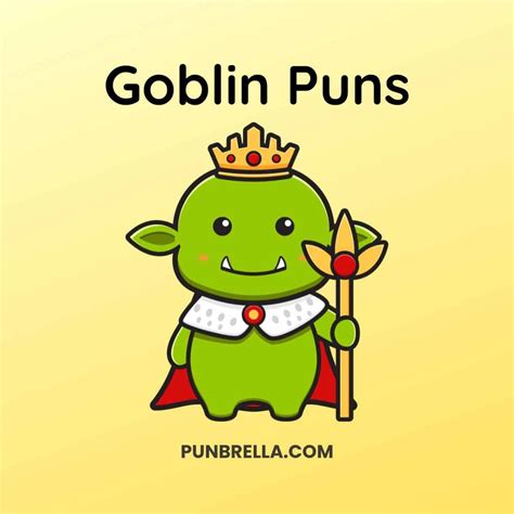 190 Hilarious Goblin Puns That Will Make You Laugh Out Loud