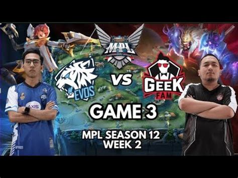 EVOS Vs GEEK MATCH 3 HIGHLIGHTS MPL ID S12 REGULAR SEASON EVOS