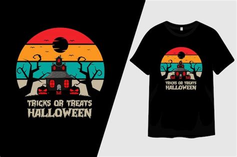 Premium Vector Tricks Or Treats Halloween T Shirt Design